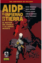 AIDP 19. EL INFIERNOEN LA TIERRA 4. EL MOTOR DEL DIABLOY LA LARGA MUERTE