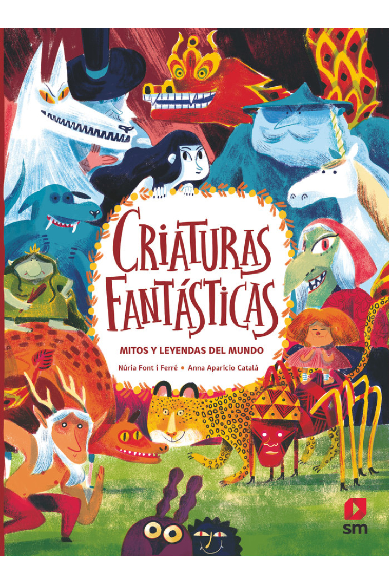 CRIATURAS FANTASTICAS MITOS Y LEYENDAS DEL MUNDO