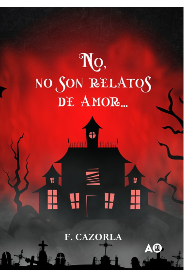 NO, NO SON RELATOS DE AMOR...