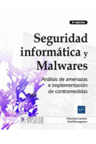 Seguridad informática y Malwares - Análisis de amenazas e implementación de contramedidas (3ª edición)