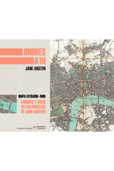 Londres y Bath en las novelas de Jane Austen (Mapa literario, 1806)