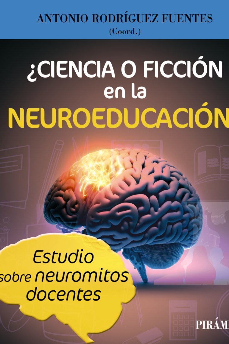 ¿Ciencia o ficción en la Neuroeducación?. Estudio sobre neuromitos docentes