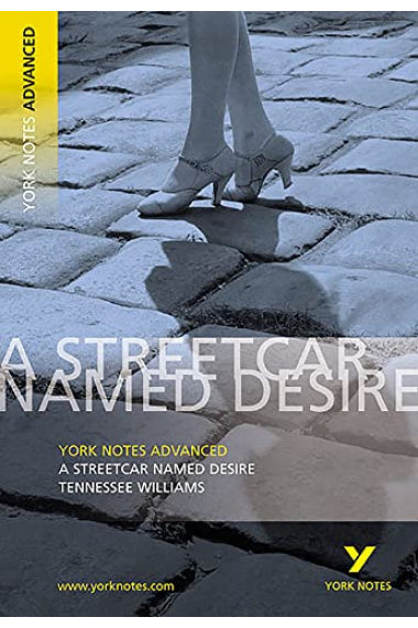 YORK NOTES ADVANCED: STREETCAR NAMED DESIRE