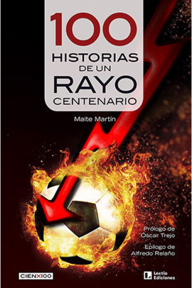 100 historias de un Rayo centenario