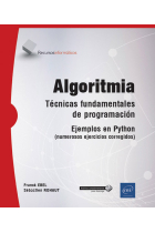 Algoritmia. Técnicas fundamentales de programación. Ejemplos en Python (numerosos ejercicios corregidos) (nueva edición)