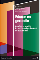 Educar en gerundio. Aportes al modelo formativo del personal de Secundaria