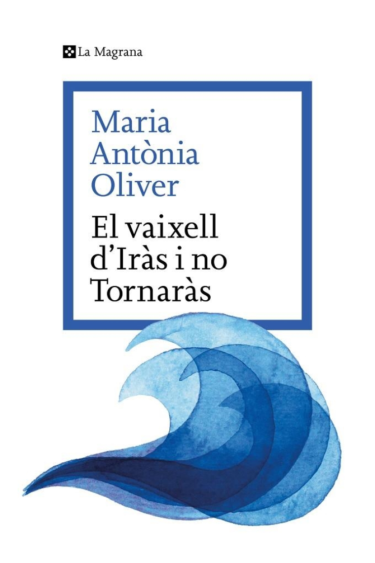 El vaixell d'Iràs i no Tornaràs