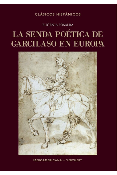 LA SENDA POETICA DE GARCILASO EN EUROPA