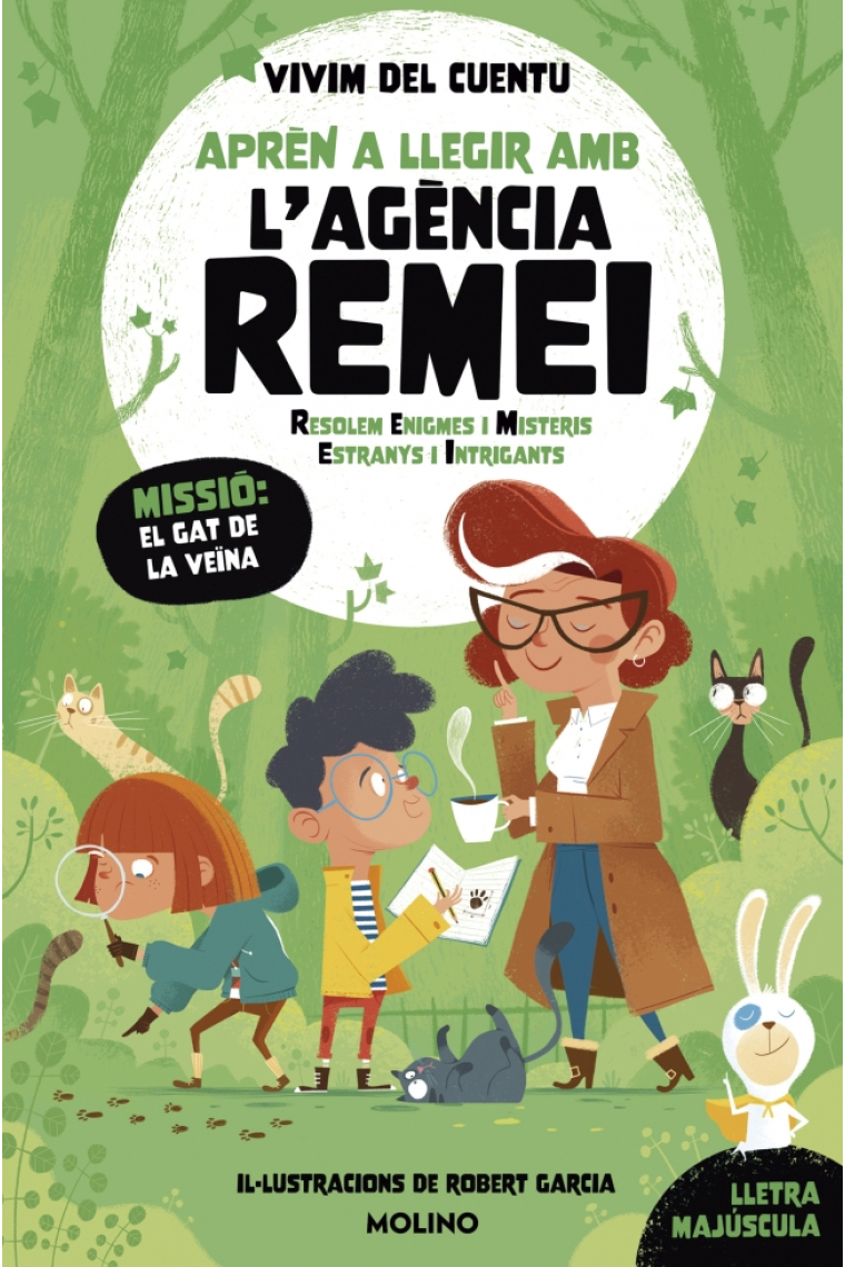 Aprèn a llegir amb l'Agència REMEI (Resole Enigmes i Misteris Estranys i Intrigants) - Missió: el gat de la veina