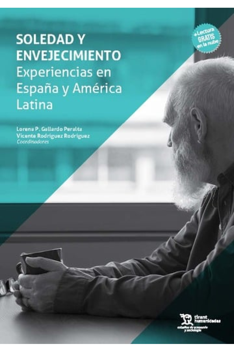 Soledad y envejecimiento. Experiencias en España y América latina