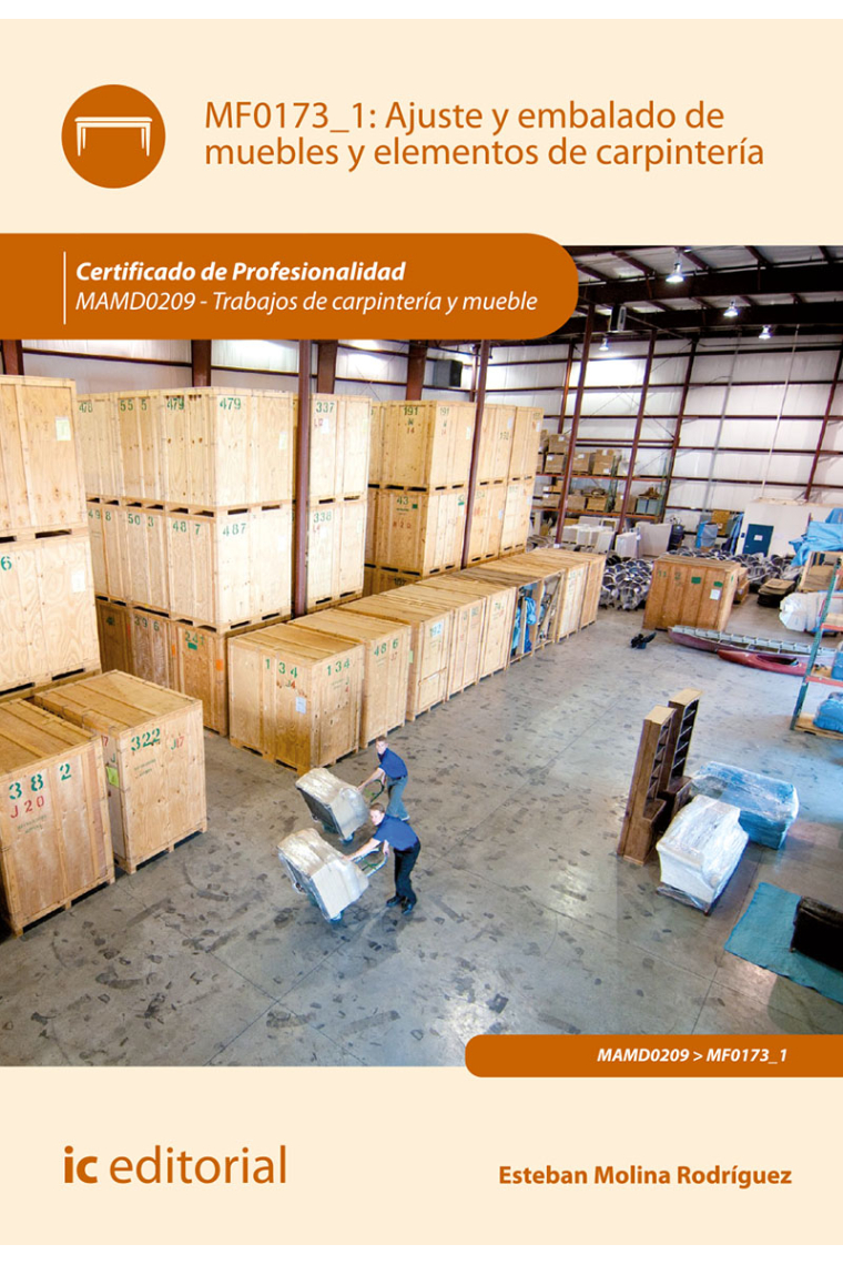 Ajuste y embalado de muebles y elementos de carpintería. MAMD0209 - Trabajos de carpintería y mueble