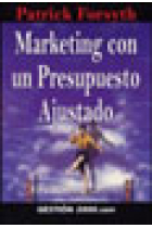 Marketing con un presupuesto ajustado