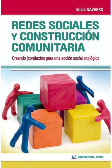 Redes sociales y construcción comunitaria. Creando (con)textos para una acción ecológica