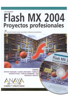 Flash MX 2004. Proyectos Profesionales +DVD