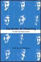 The Varieties of Meaning:The 2002 Jean Nicod Lectures