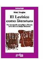 El Levítico como literatura. Una investigación antropológica y literaria de los ritos en el Antiguo Testamento