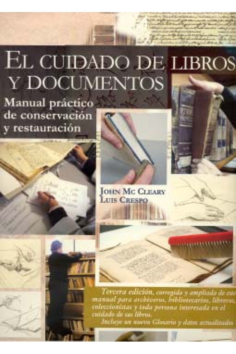 El cuidado de libros y documentos (Manual práctico de conservación y restauración)