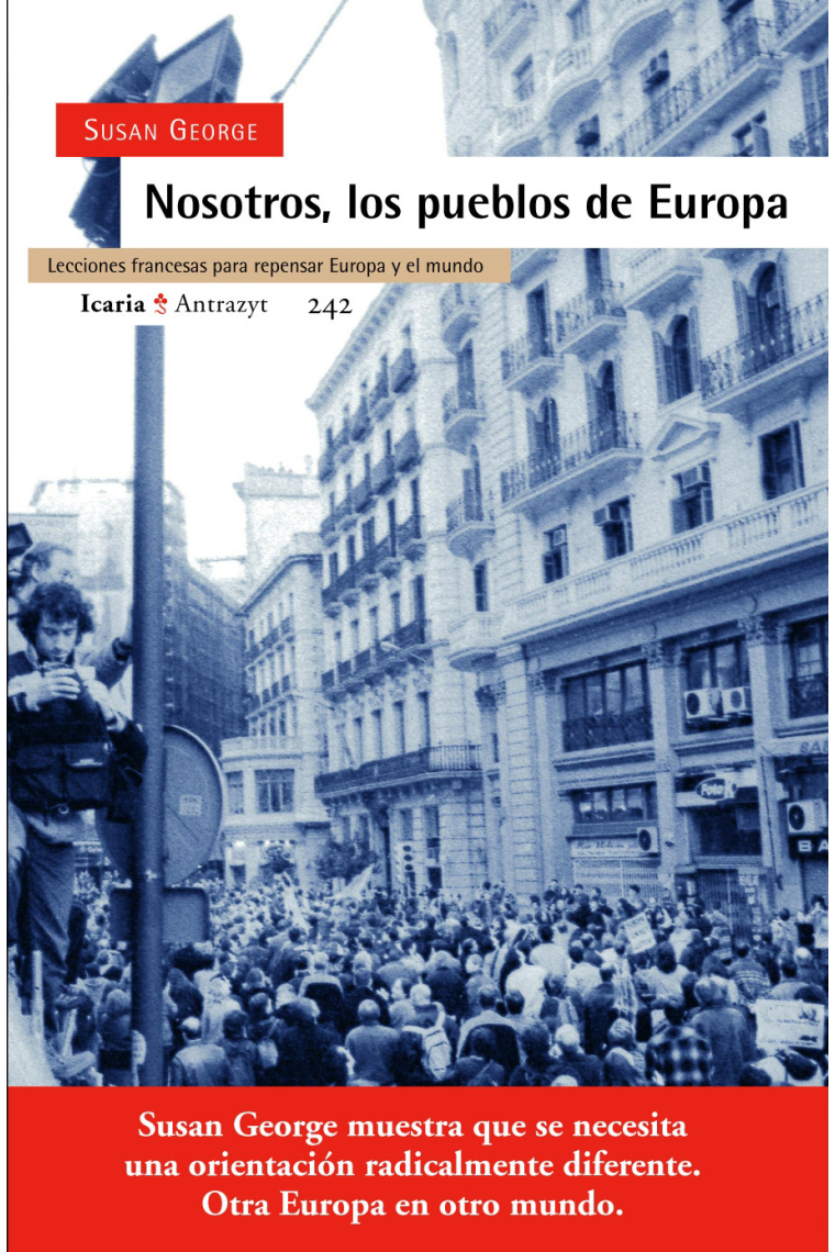 Nosotros,los pueblos de Europa.Lecciones francesas para repensar Europa y el mundo