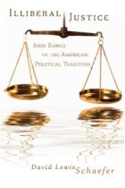 Illiberal justice: John rawls vs. american political tradition