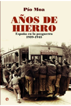 Años de hierro. España en la Posguerra (1939-1945)