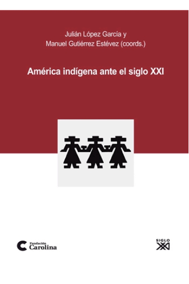 América indígena ante el siglo XXI