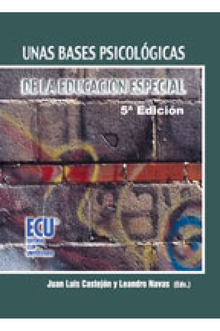 Unas bases psicológicas de la educación especial (5ª edición)