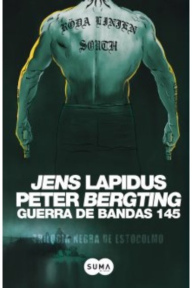 Guerra de bandas 145 (Trilogía Negra de Estocolmo)