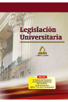 Legislación universitaria (Incluye El Estatuto del Estudiante Universitario)