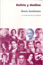 Delirio y destino: los veinte años de una española