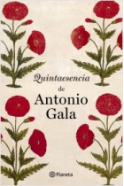 Quintaesencia de Antonio Gala