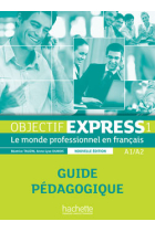 Objectif Express 1 (A1/A2). Guide Pédagogique (Nouvelle Édition)