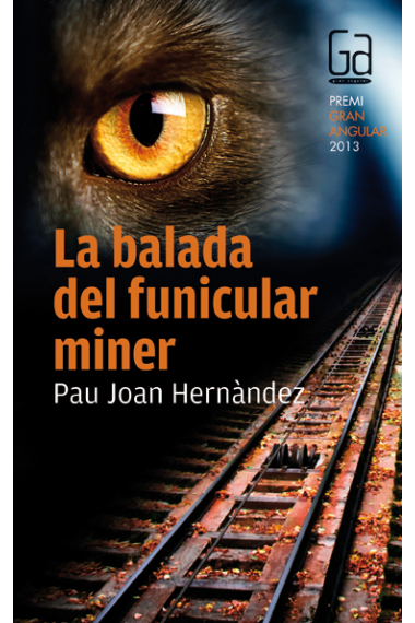 La balada del funicular miner. Premi Gran Angular 2013