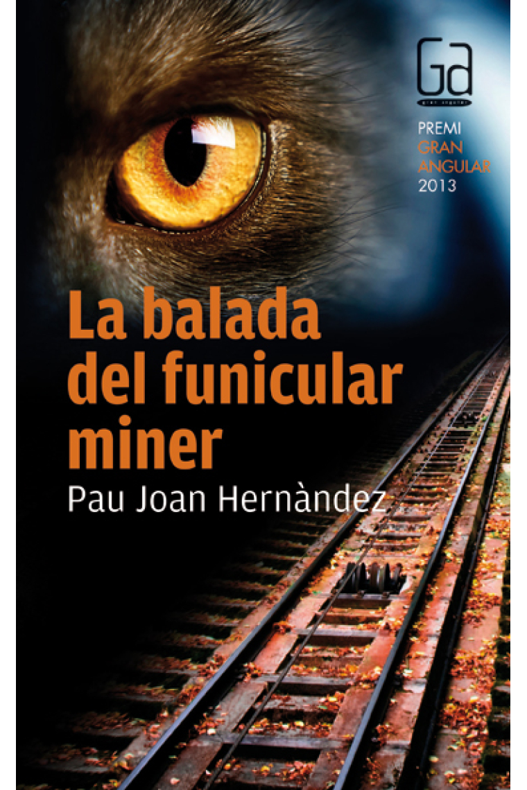 La balada del funicular miner. Premi Gran Angular 2013