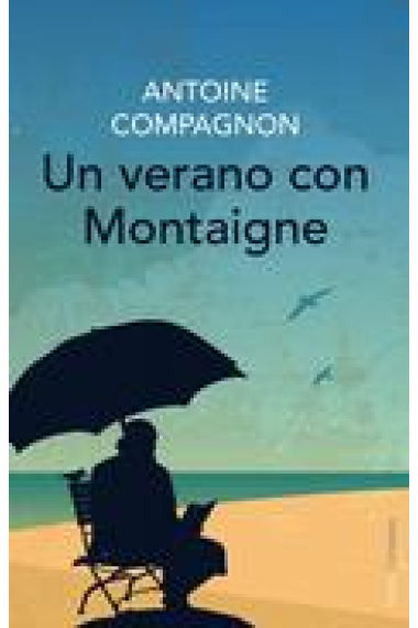 Un verano con Montaigne