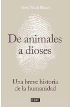 Sapiens. De animales a dioses. Una breve historia de la humanidad