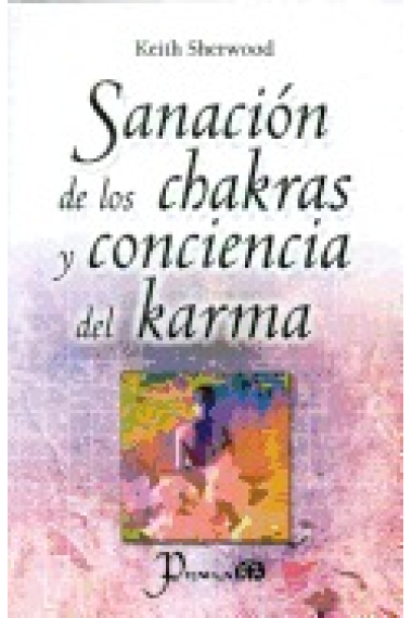 Sanación de los chakras y conciencia del karma