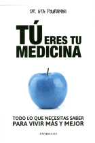 Tú eres tu medicina