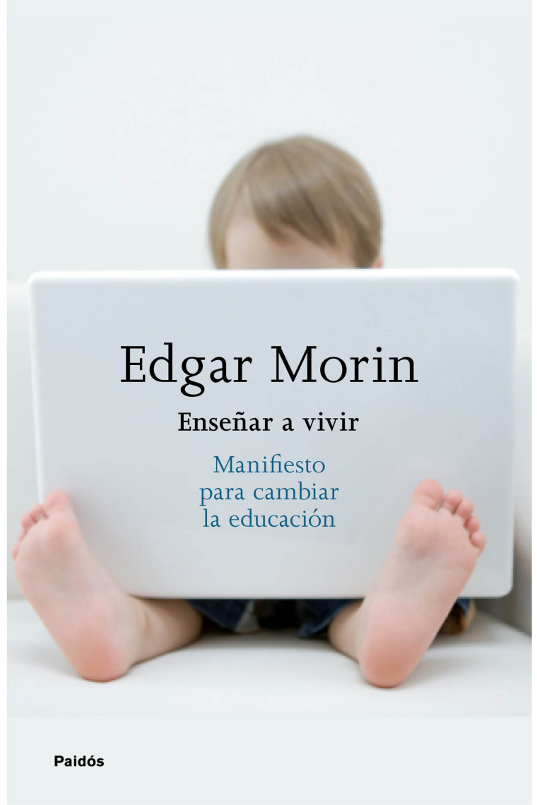 Enseñar a vivir. Manifiesto para cambiar la educación