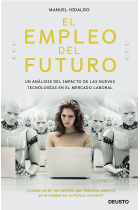 El empleo del futuro. Un análisis del impacto de las nuevas tecnologías en el mercado laboral