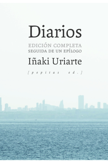 Diarios (Edición completa seguida de un epílogo)