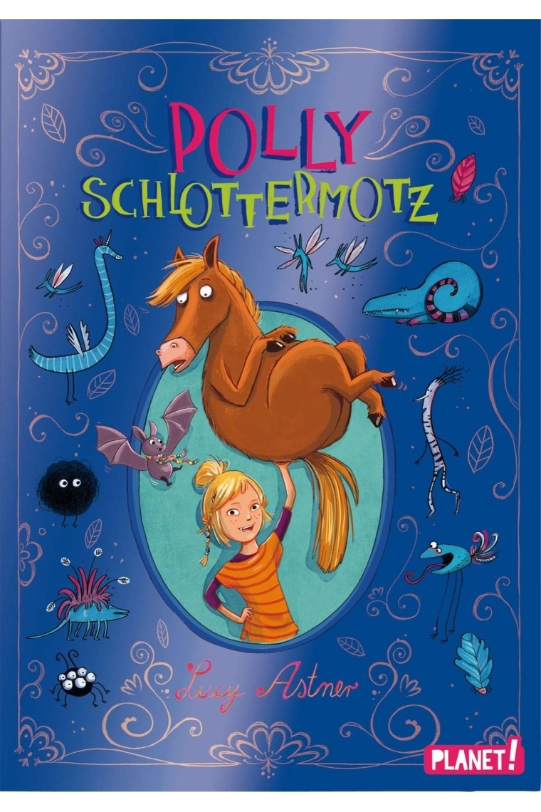 Polly Schlottermotz 1: Polly Schlottermotz