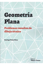 Geometría plana: Problemas resueltos de dibujo técnico