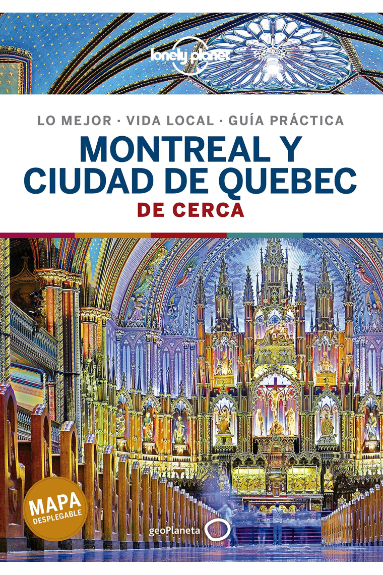 Montreal y ciudad de Quebec (De cerca) Lonely Planet