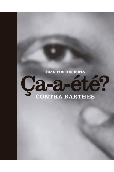 Ça-a-été? Contra Barthes