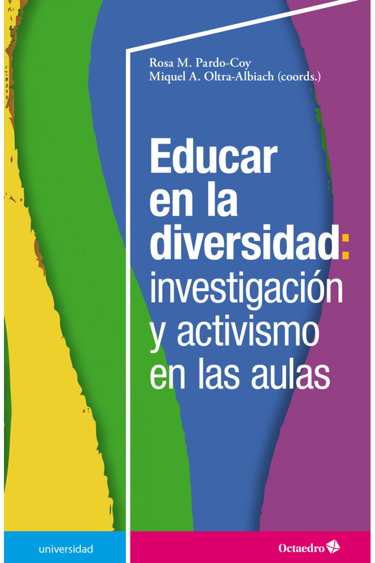 Educar en la diversidad: investigación y activismo en las aulas