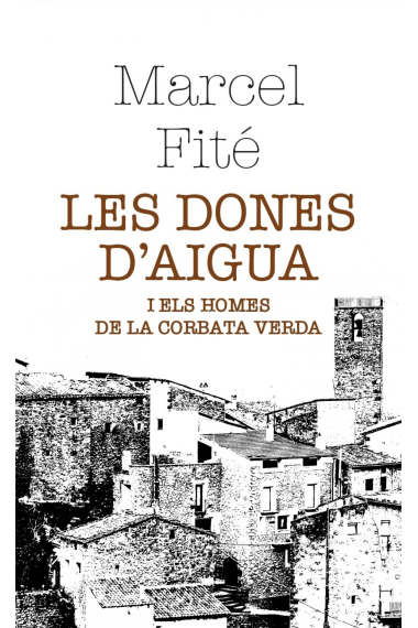 Les dones d’aigua i els homes de la corbata verda