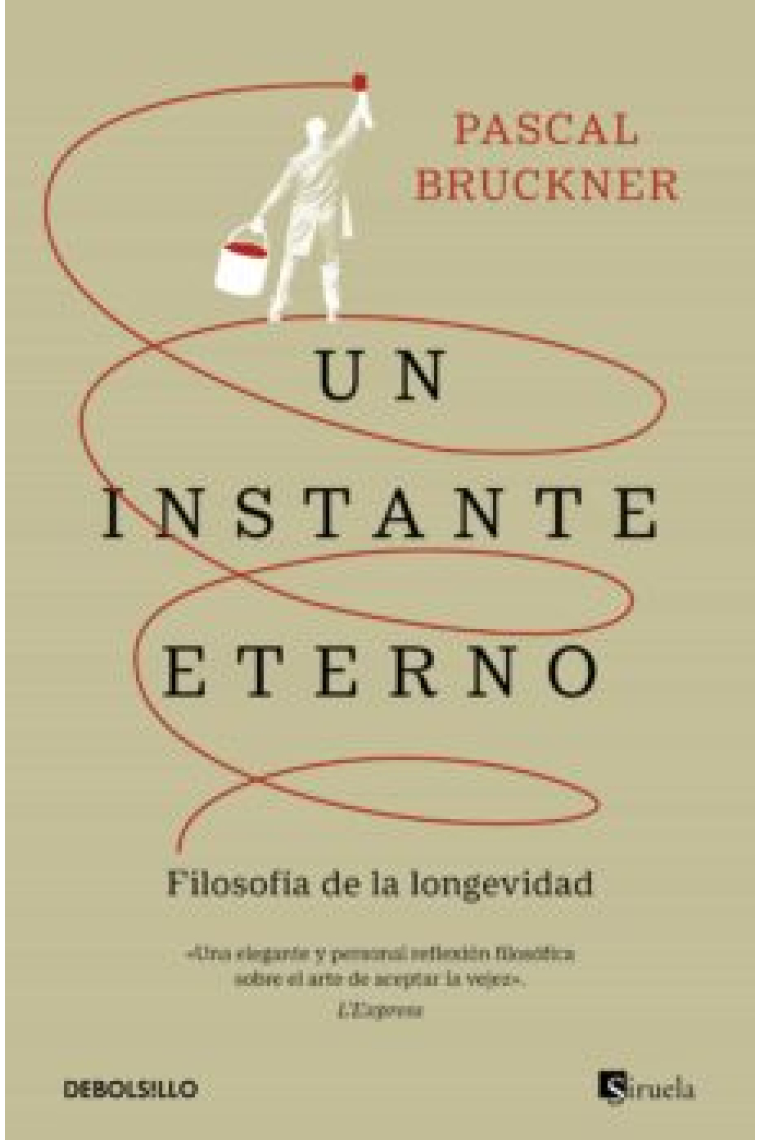 Un instante eterno: filosofía de la longevidad (Edición de bolsillo)