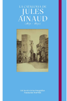 La Catalunya de Jules Ainaud (1871 - 1872)