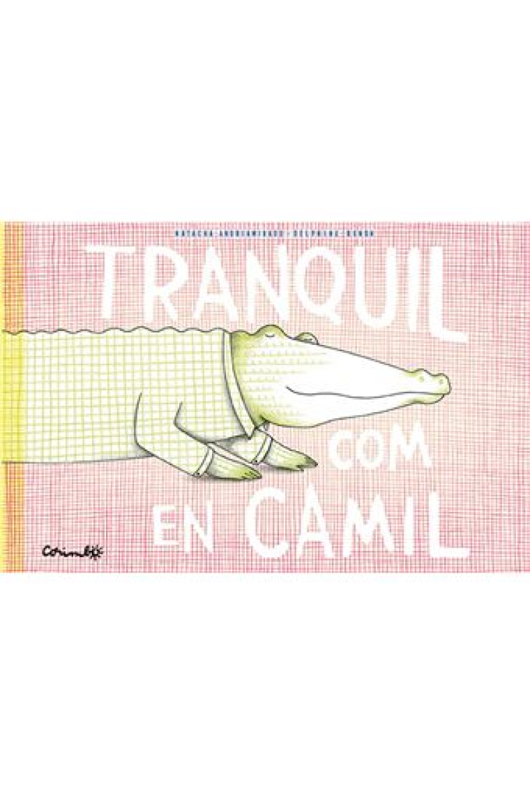 Tranquil com en Camil