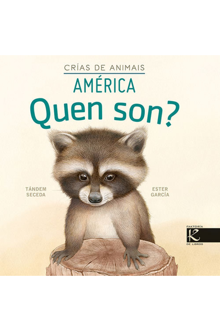 QUEN SON CRIAS DE ANIMAIS AMERICA